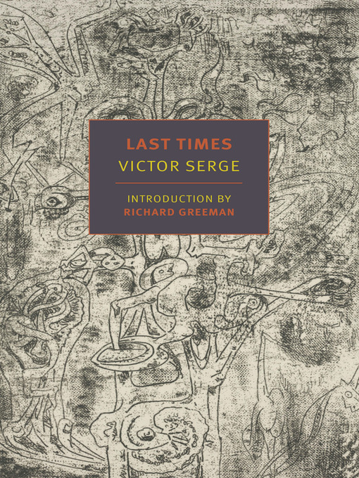 Title details for Last Times by Victor Serge - Available